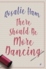 There Should Be More Dancing - Book