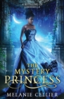 The Mystery Princess : A Retelling of Cinderella - Book