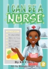 I Can Be A Nurse - Book