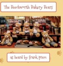 The Beechworth Bakery Bears : as heard by . . . - Book