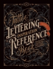 Tattoo Lettering Inspiration Reference Book - Book