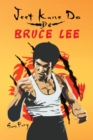 Jeet Kune Do de Bruce Lee : Estrategias de Entrenamiento y Lucha del Jeet Kune Do - Book