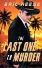 The Last One to Murder - Book