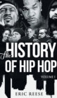 The History of Hip Hop : Volume 1 - Book