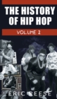 The History of Hip Hop : Volume 2 - Book
