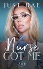 A Nurse Got Me : Zoe - Book