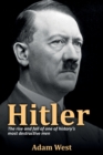 Hitler : The rise and fall of one of history's most destructive men - Book