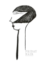 Friday Hair : Large Blank Notebook - Book