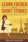 Learn French with Short Stories - The Adventures of Clara - Book