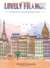 Lovely France - A Fun Adult Coloring Book For French Lovers - Book