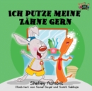 Ich putze meine Zahne gern : I Love to Brush My Teeth (German Edition) - Book