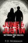 June & Justin, Between the Cracks #2 - Book