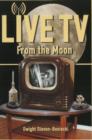 Live TV From the Moon - Book
