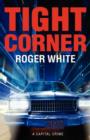 Tight Corner : A Capital Crime - Book