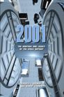 2001 : The Heritage & Legacy of the Space Odyssey - Book