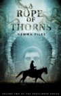 A Rope of Thorns : Volume Two of the Hexslinger Series - Book