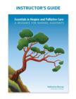 Instructor's Guide : Essentials in Hospice and Palliative Care - Book