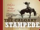 The Calgary Stampede : A Collection of Vintage Postcards - Book