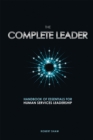 The Complete Leader : Handbook of Essentials for Human Services Leadership - eBook