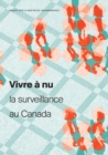 Vivre a nu : La surveillance au Canada - Book