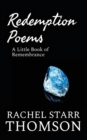 Redemption Poems : A Little Book of Remembrance - Book