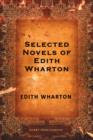 Selected Novels of Edith Wharton - eBook