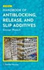 Handbook of Antiblocking, Release, and Slip Additives - Book