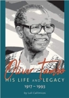 Oliver Tambo : His Life and Legacy: 1917-1993 - Book