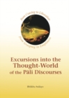 Excursions into the Thought-World of the Pali Discources - Book