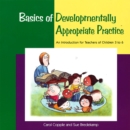 Basics of Developmentally Appropriate Practice : An Introduction for Teachers of Children 3 to 7 - Book