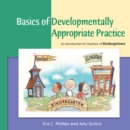 Basics of Developmentally Appropriate Practice : An Introduction for Teachers of Kindergartners - Book
