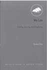 My Life : Living, Loving, and Fighting - Book