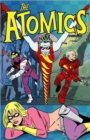 The Atomics : Spaced Out and Grounded in Snap City - Book