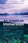 An American Immersion : How the first woman to dive all 50 states was transformed by her quest - Book
