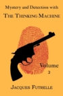 Mystery and Detection with The Thinking Machine, Volume 2 - Book