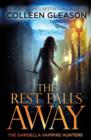 The Rest Falls Away : Victoria Book 1 - Book