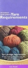 KNITTER S GUIDE TO YARN REQUIREME - Book