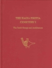 The Hagia Photia Cemetery I : The Tomb Groups and Architecture - Book