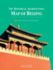 The Historical Architectural Map of Beijing - Book