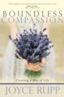 Boundless Compassion : Creating a Way of Life - Book