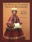 French Fashion Doll's Wardrobe : Patterns 1864-1874 - Book