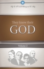 They Knew Their God Volume 2 - Book