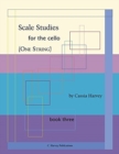 Scale Studies for the Cello (One String), Book Three - Book