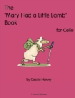The 'Mary Had a Little Lamb' Book for Cello - Book