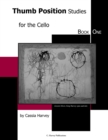 Thumb Position Studies for the Cello, Book One - Book