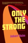 Only the Strong - Book