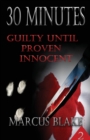 30 Minutes (Book 2) : Guilty Until Proven Innocent - Book