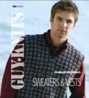 Guy Knits: Sweaters & Vests - Book