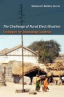 The Challenge of Rural Electrification : Strategies for Developing Countries - Book