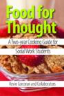 Food for Thought : A Two-Year Cooking Guide for Social Work Students - Book